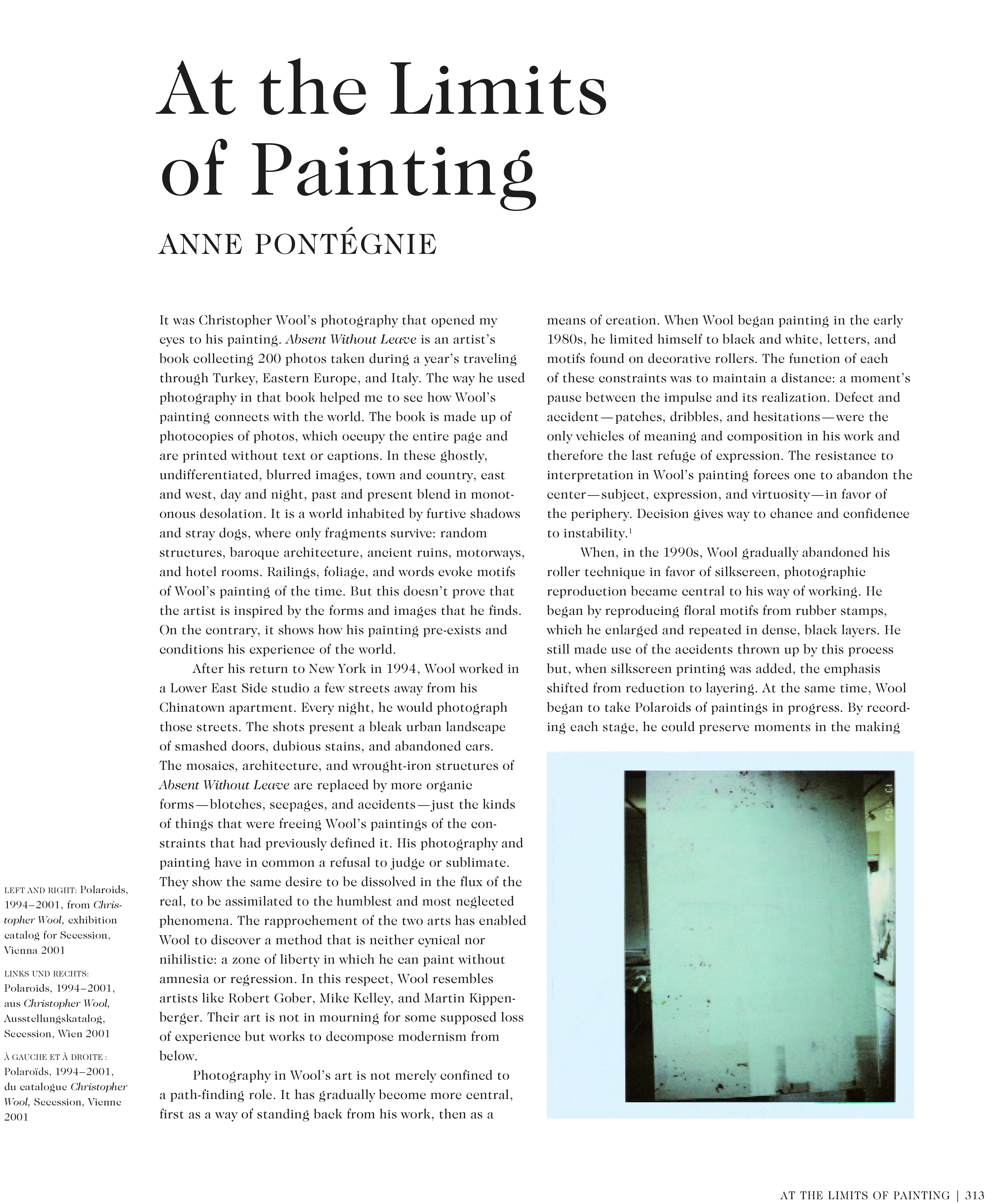 Anne Pontégnie, "At the Limits of Painting" in: "Christopher Wool". London: Taschen, 2012, p.313-322.