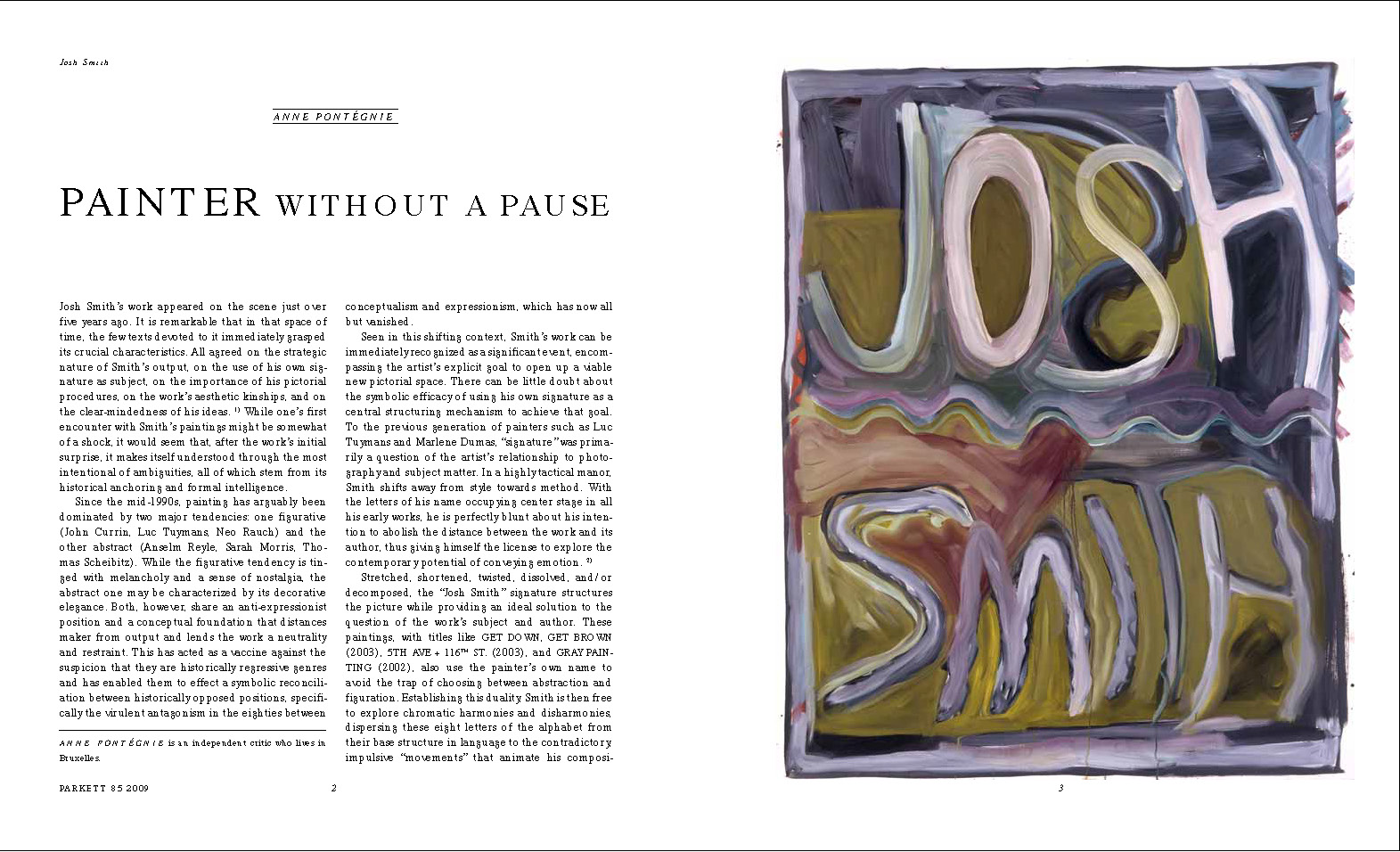Anne Pontégnie, "Painter Without A Pause", Parkett 85 (2009), p.2-7.